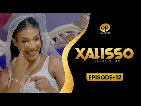 XALISSO - Saison 2 - Episode 12 **VOSTFR**