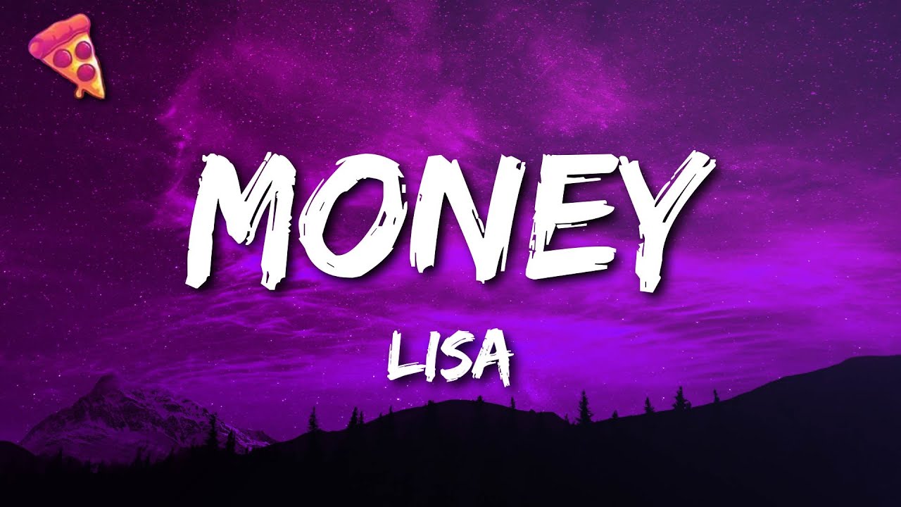 LISA - MONEY Lyrics 🎶