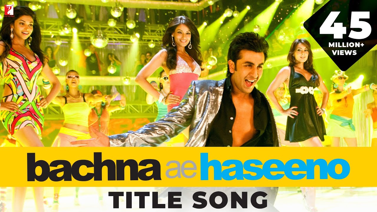Bachna Ae Haseeno Title Song | Ranbir, Deepika, Bipasha & Minissha | Kishore Kumar & Vishal-Shekhar