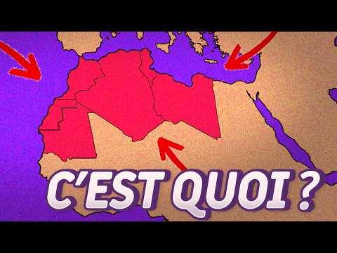 C'est quoi le Maghreb ?