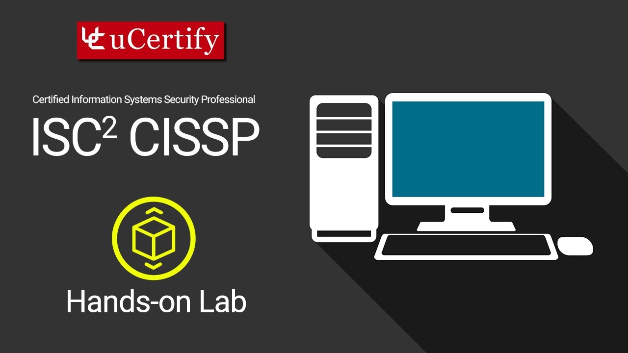CISSP: Certified Information Systems Security Professional Labs