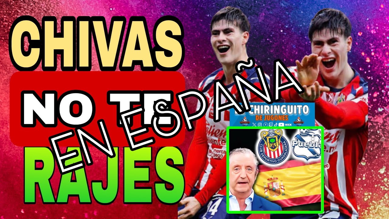 Chivas' Popularity Reaches Spain 🇪🇸