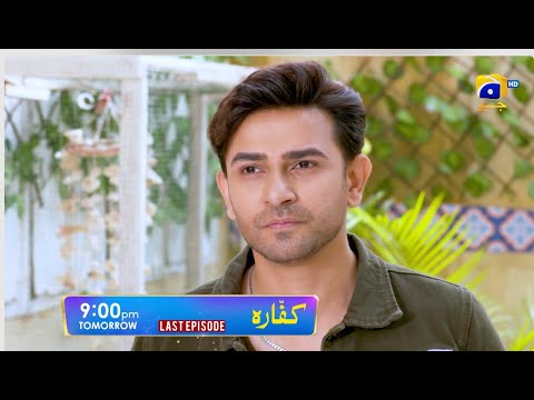 Kaffara Last Episode Promo | Tomorrow 9 PM on Geo