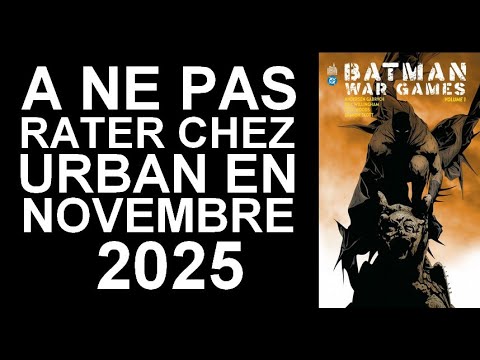 A ne pas rater chez URBAN COMICS en NOVEMBRE 2025