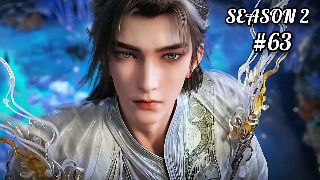 Perfect World Season 2 Episode 63 Hindi Explained | Key Moments & Details