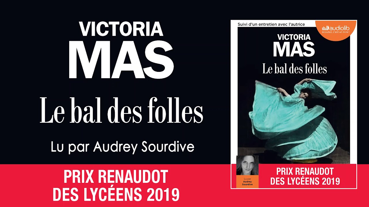 Le bal des folles de Victoria Mas en audio 🎧