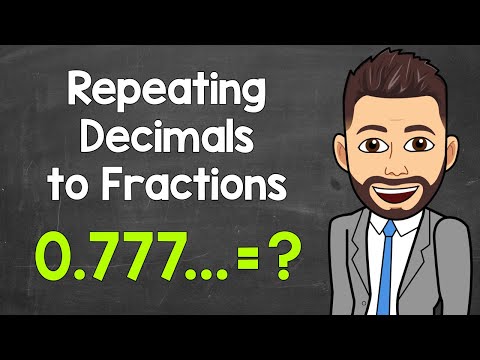 Converting Repeating Decimals to Fractions | Math with Mr. J