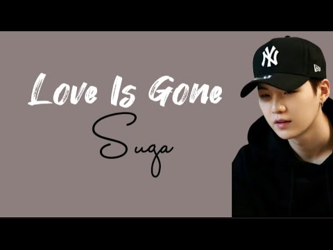 Love Is Gone - Suga ( Lirik dan Terjemahan Lagu )