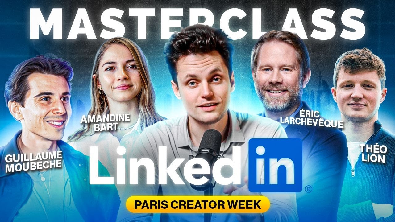 Masterclass LinkedIn 2025 : Les Secrets des Plus Grands Créateurs Français 🚀