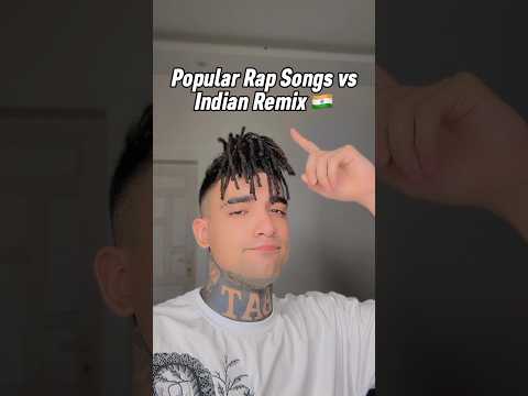 Popular Rap Songs vs Indian Remix Pt. 1