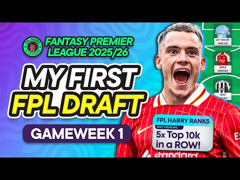 MY FPL GW1 FIRST DRAFT! 📝 5x TOP 10k in a row! 🚀 | Fantasy Premier League Tips 2025/26