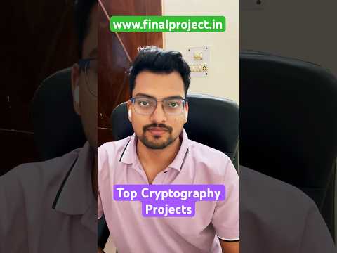 Top Cryptography Projects for computer science students #cryptography #finalyearprojects #btech