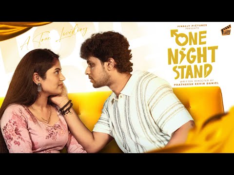 One Night Stand 👫🏻 | ft. Pratheesh, Swasthika | Rom-Com | 4K | Finally