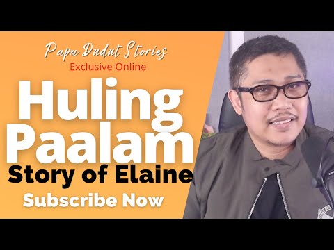 ELAINE | PAPA DUDUT STORIES