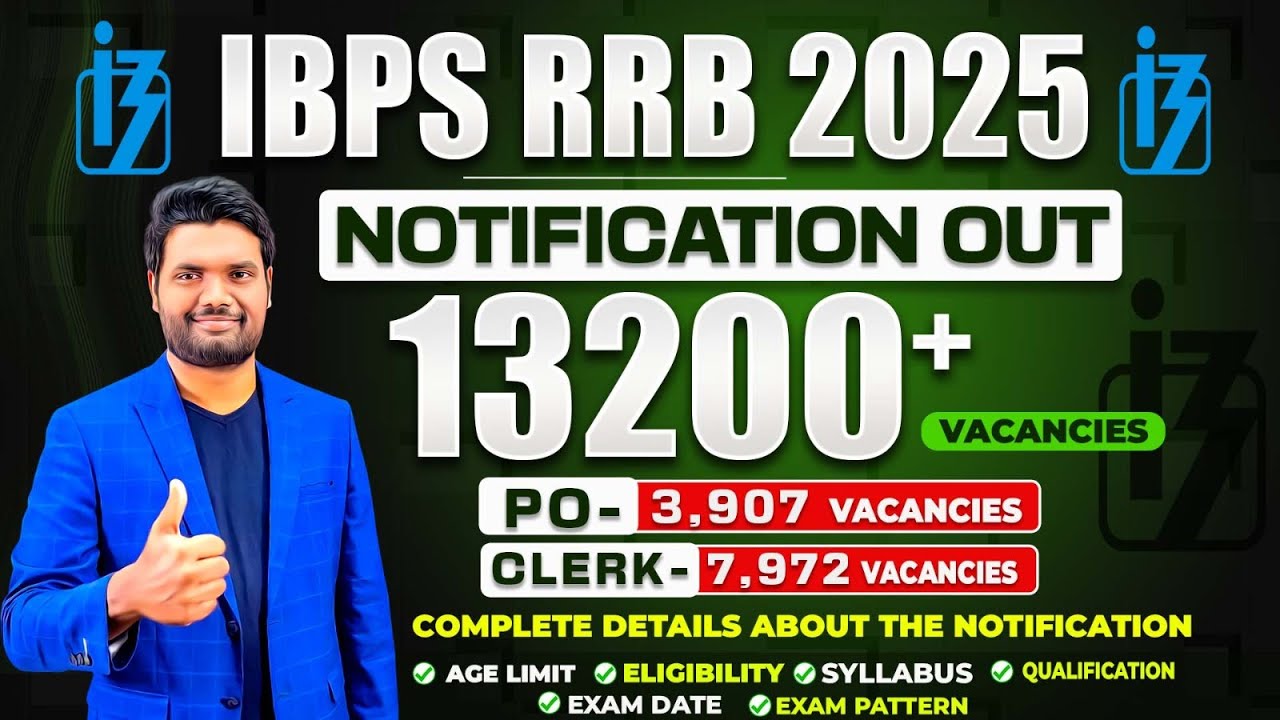 IBPS RRB PO/CLERK 2025 Notification OUT π₯ 13217 Vacancies | Eligibility, Exam Dates, Age π’