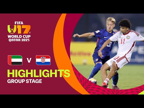 United Arab Emirates vs Croatia Highlights | FIFA U-17 World Cup Qatar 2025