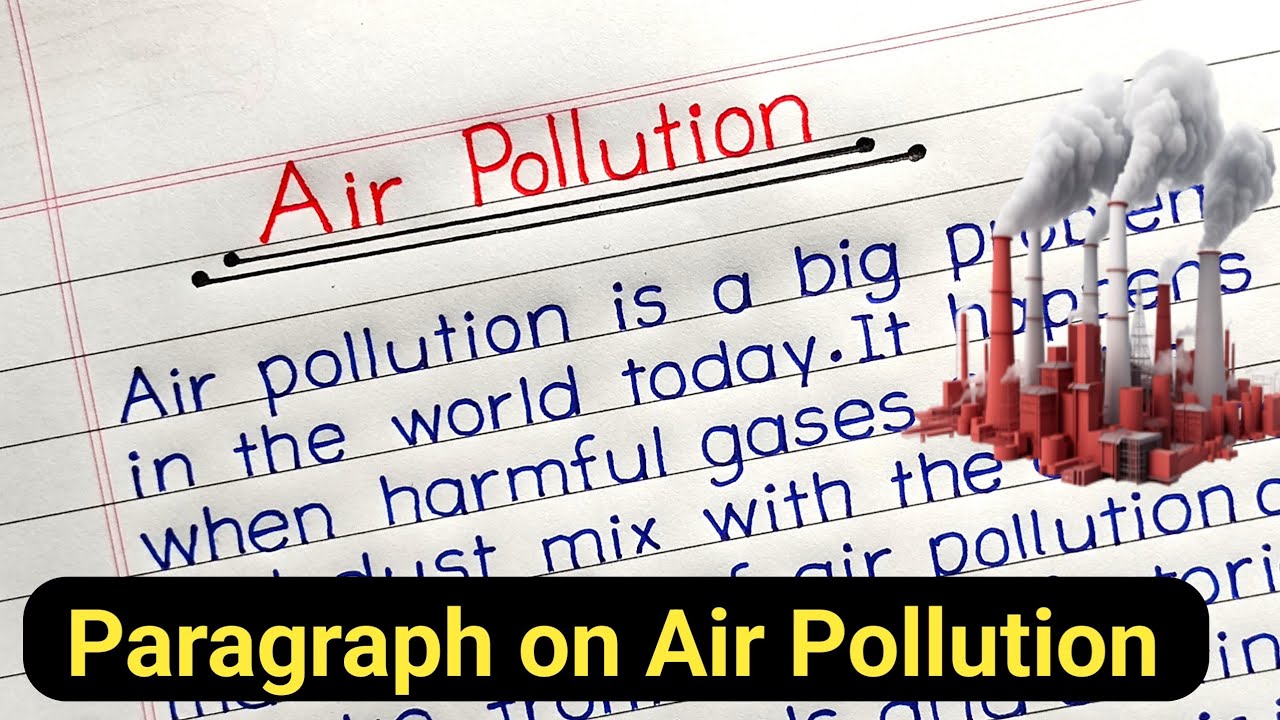 Air Pollution Essay & Paragraph in English π
