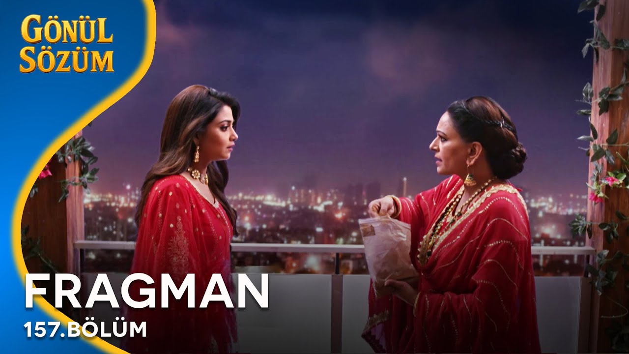 Gönül Sözüm Hint Dizisi 157. Bölüm Fragmanı – Heyecan Dorukta! 🎬