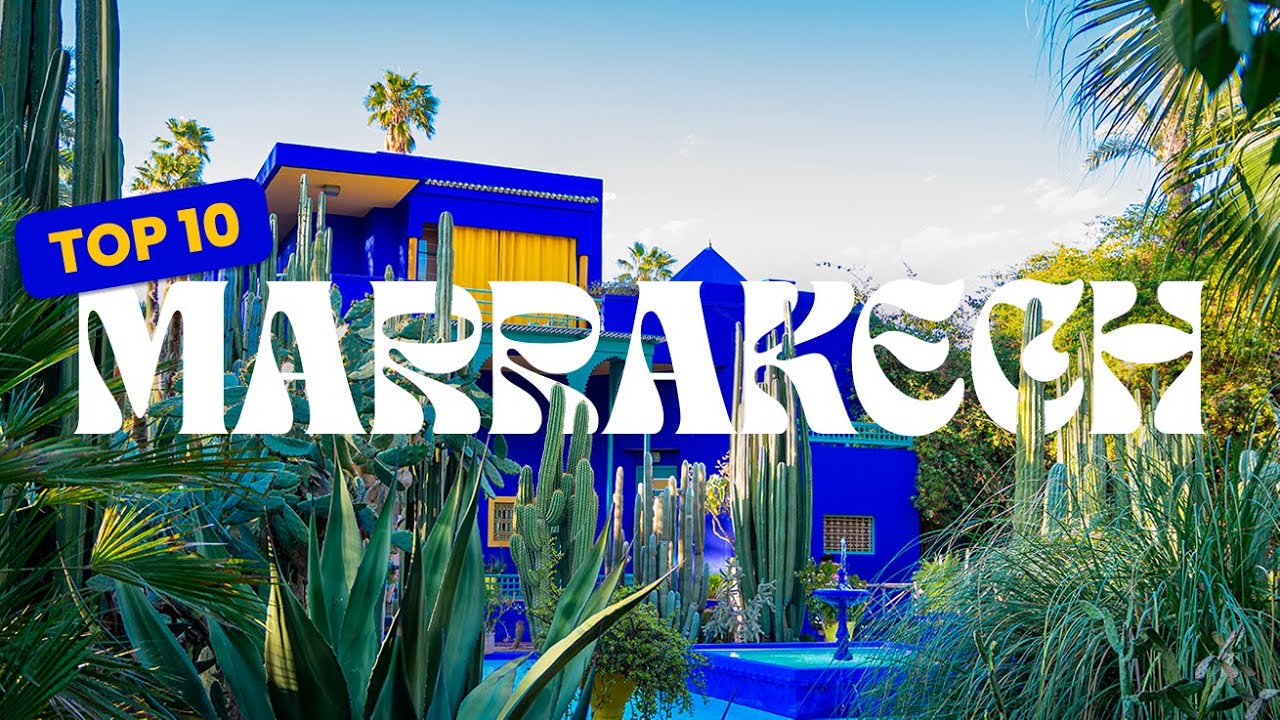 TOP 10 Top 10 Incontournables à Marrakech ✨ : Guide des Meilleurs Lieux à Visiter