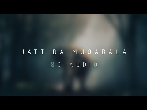 JATT DA MUQABALA - 8D AUDIO