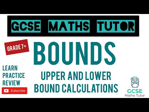 Bounds - Upper and Lower Bound Calculations | Grade 7-9 Maths Series | GCSE Maths Tutor