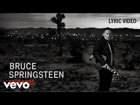 Bruce Springsteen - Faithless (Official Lyric Video)