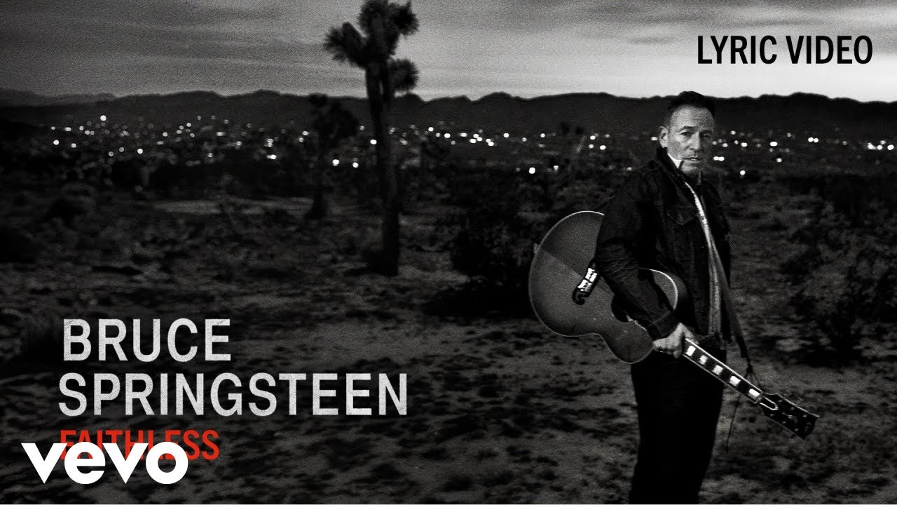 Bruce Springsteen - Faithless (Lyric Video) 🎶