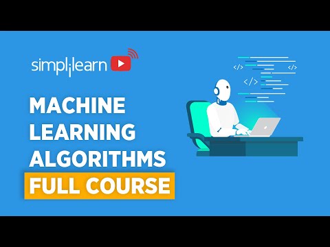 Machine Learning Algorithms Full Course | Machine Learning Algorithms Explained | Simplilearn