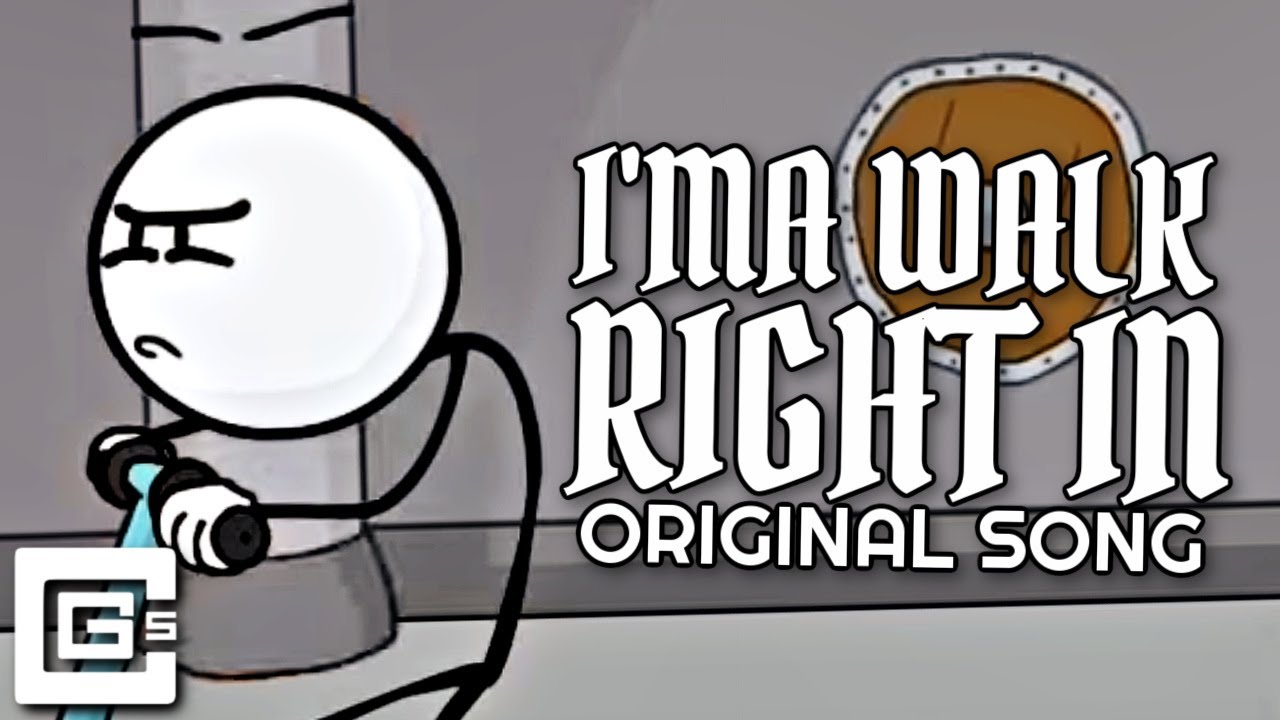 Henry Stickmin Song 'I'ma Walk Right In' 🎶 | CG5
