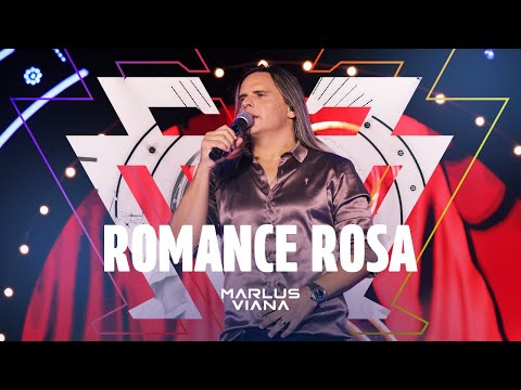 Marlus Viana - Romance Rosa | "Marlus Viana - O Príncipe Do Forró (Ao Vivo)