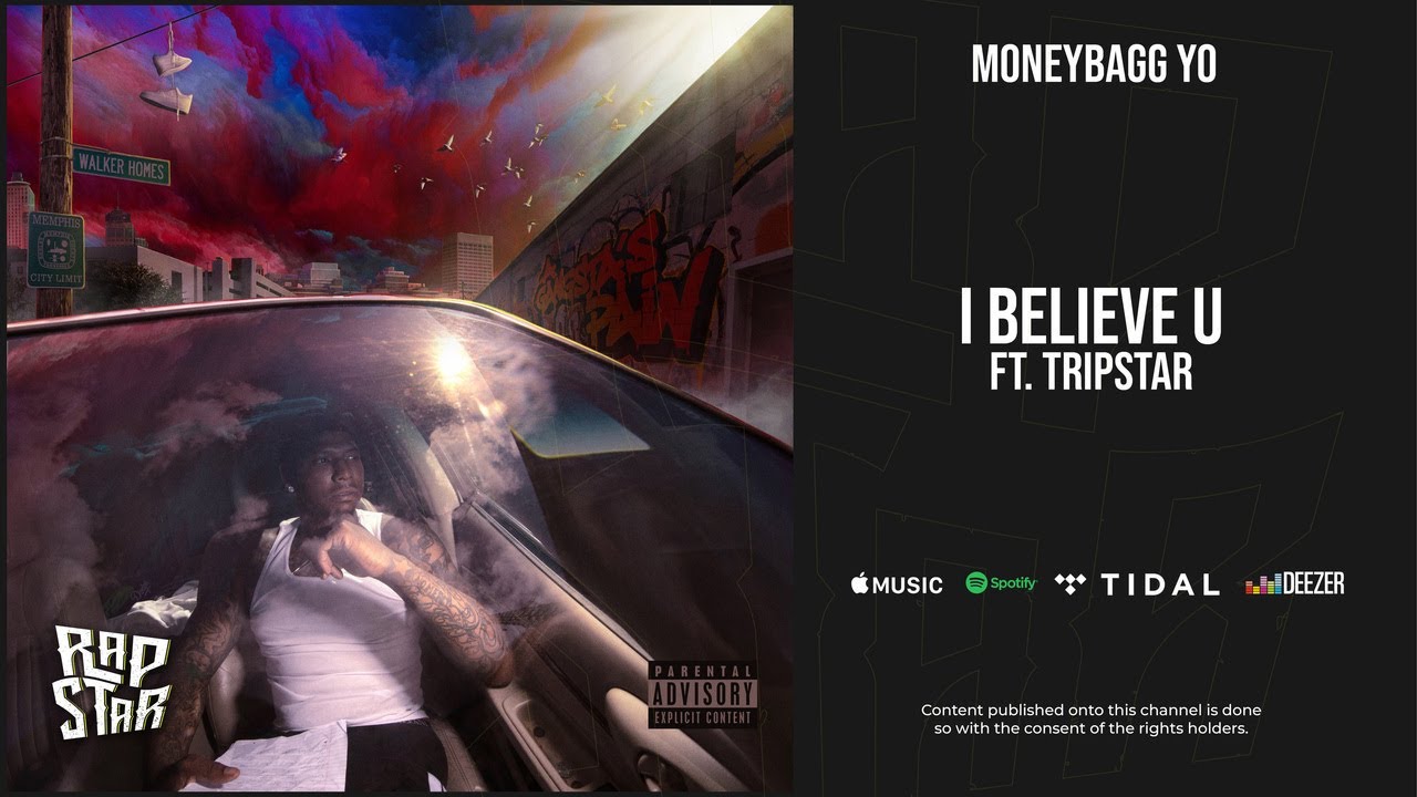 Moneybagg Yo - 'I Believe U' ft. Tripstar (A Gangsta's Pain)