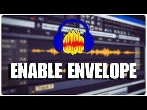 How to Enable the Envelope Tool in Audacity 2025?