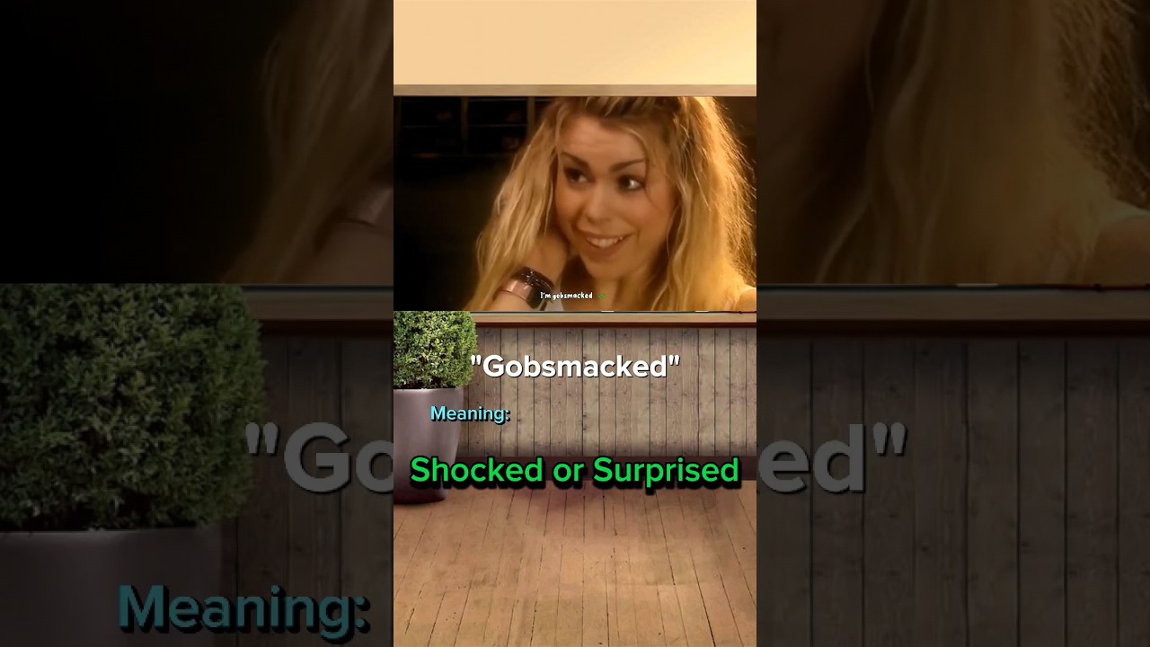 What Does 'Gobsmacked' Mean? 🇬🇧 Learn This British Idiom!