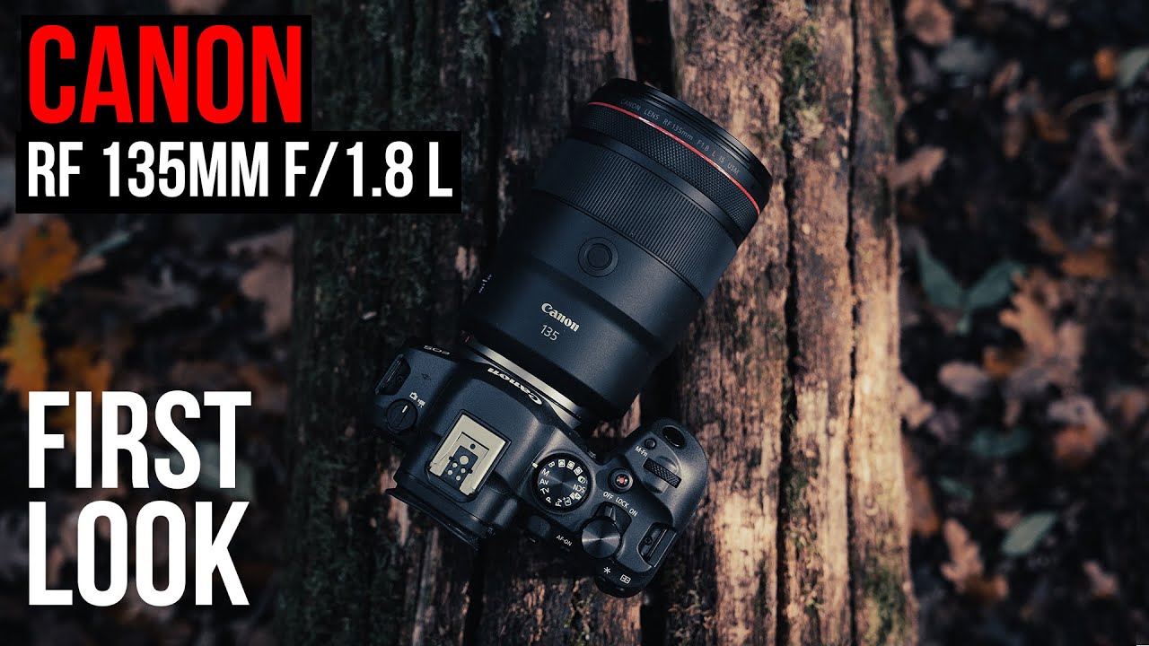 Canon RF 135mm f/1.8 L IS USM Lens First Look Review