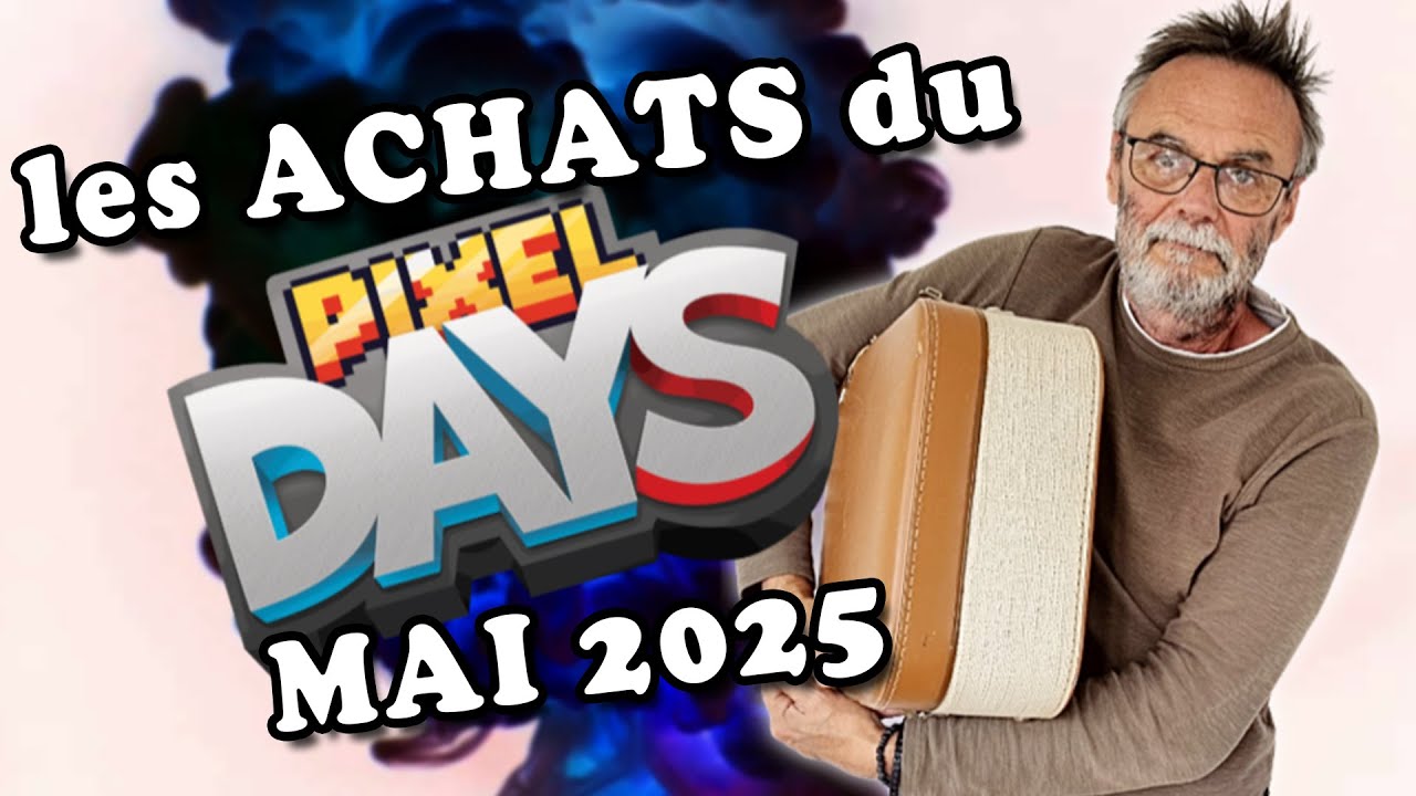 Achats Pixel Days Mai 2025 🛍️