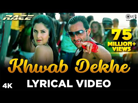 Lyrical: Khwab Dekhe (Sexy Lady) - Race | Saif Ali Khan, Katrina Kaif |Monali Thakur, Neeraj| Pritam