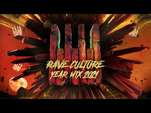 Rave Culture Year Mix 2021