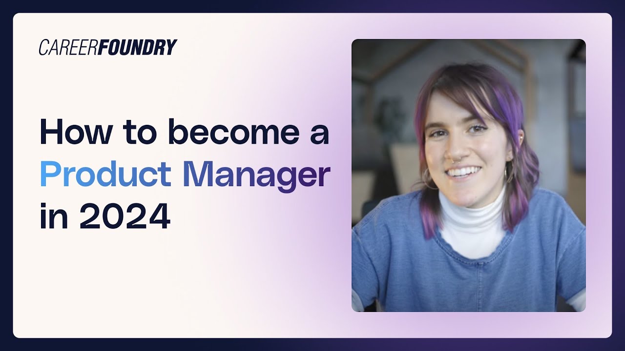Your Ultimate Guide to Becoming a Product Manager in 2024 π