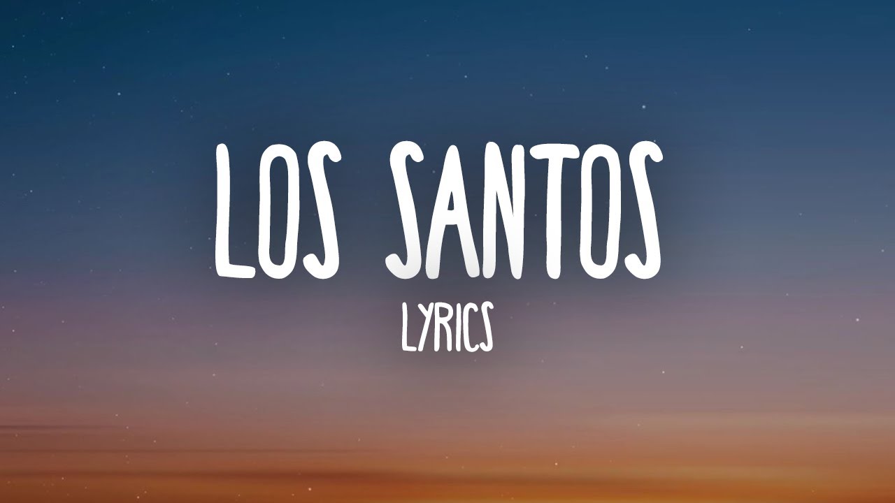 Kenia OS - Los Santos Lyrics 🎶