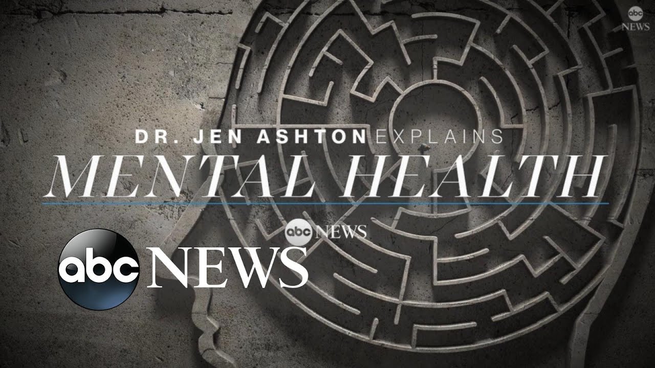 Mental health explained by Dr. Jen Ashton