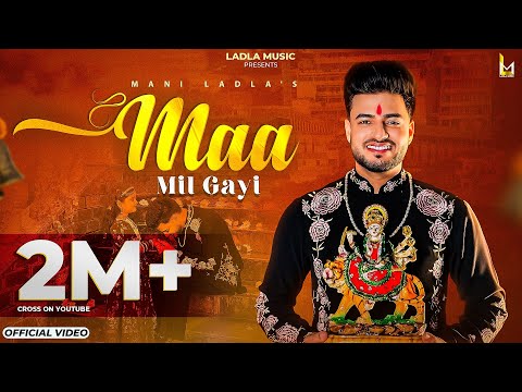 Maa Mil Gayi || Mani Ladla || Jatinder Jeetu || Ladla Music 2025