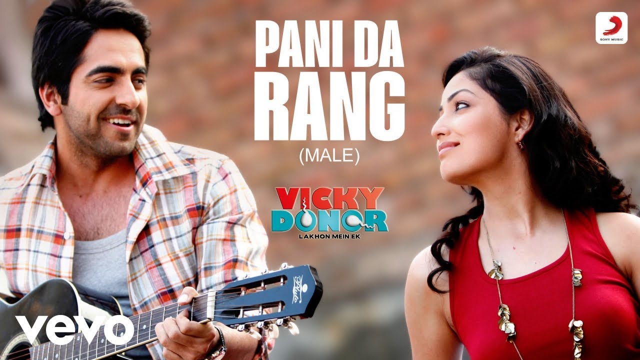 Pani Da Rang (Male) - Vicky Donor | Ayushmann & Yami