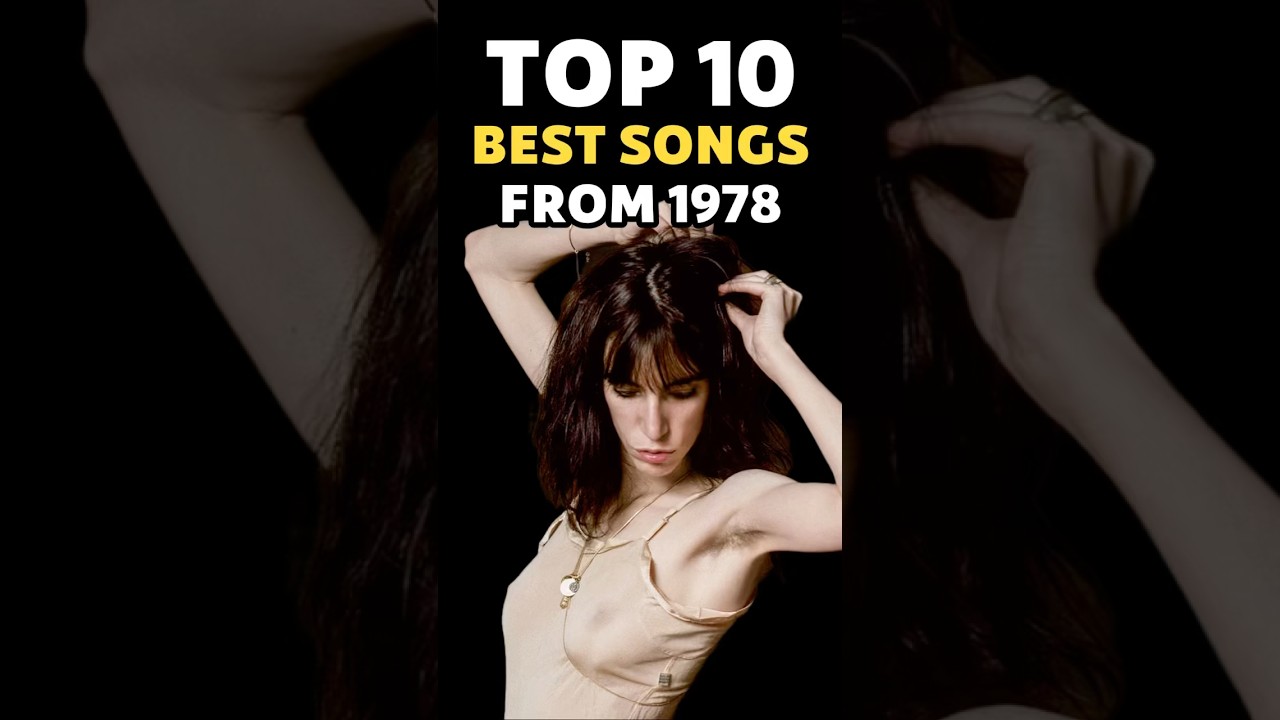 Top 10 Songs of 1978 🎶