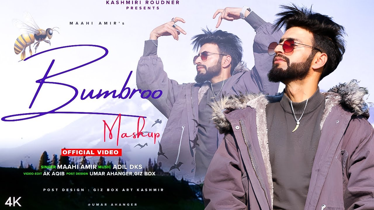 BumBroo Mashup: Maahi Aamir & Adil Dks's Hit Kashmiri Song 🎶