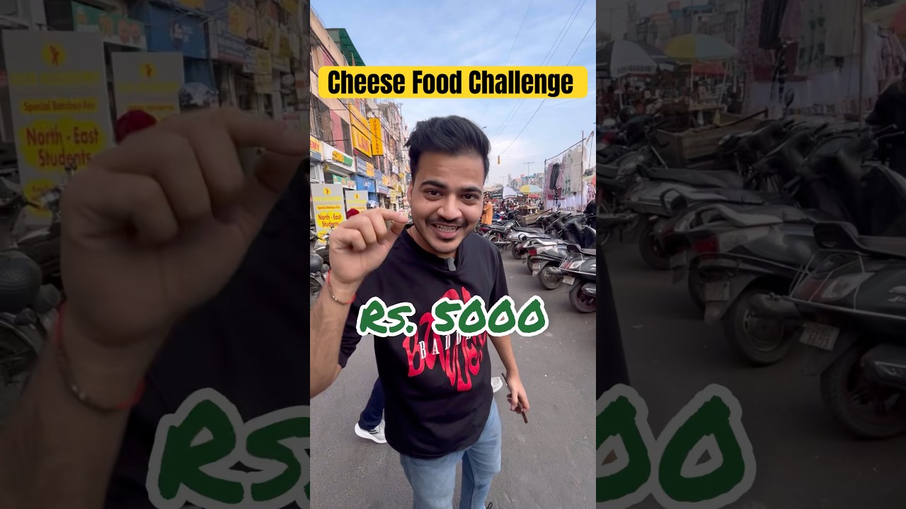 Rs 5000 Cheese Food Challenge 🧀