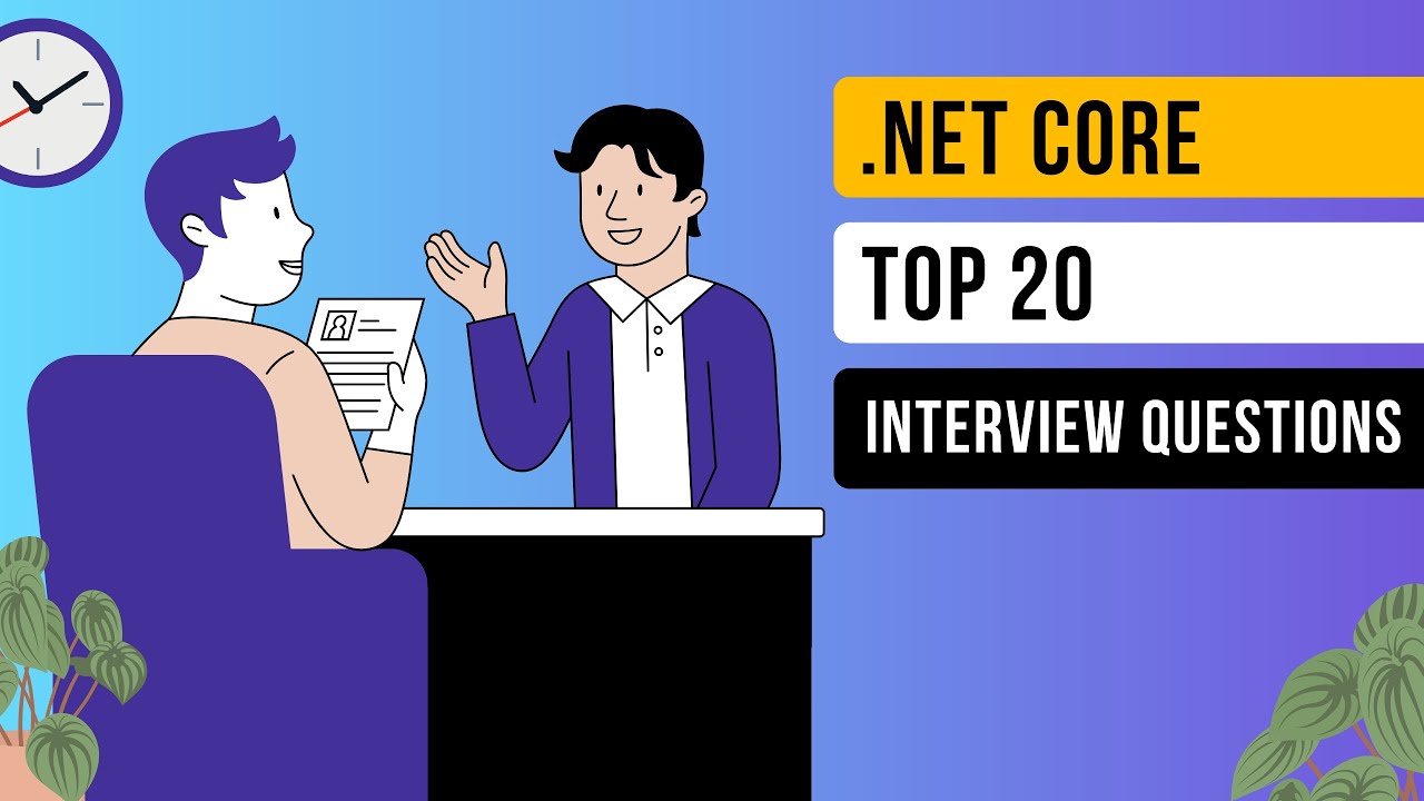 🔥 Top 20 Essential .NET Core (.NET 8) Interview Questions for 2025