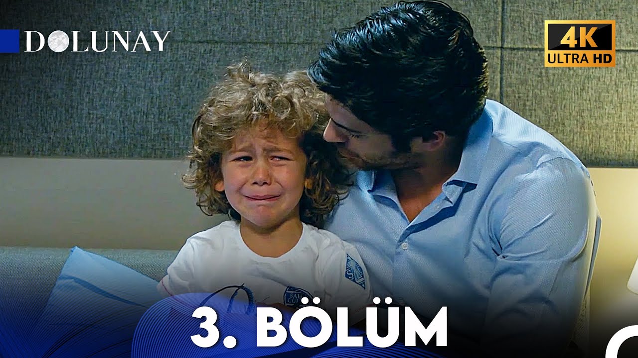 Dolunay 3. Bölüm (4K Ultra HD) 🎬