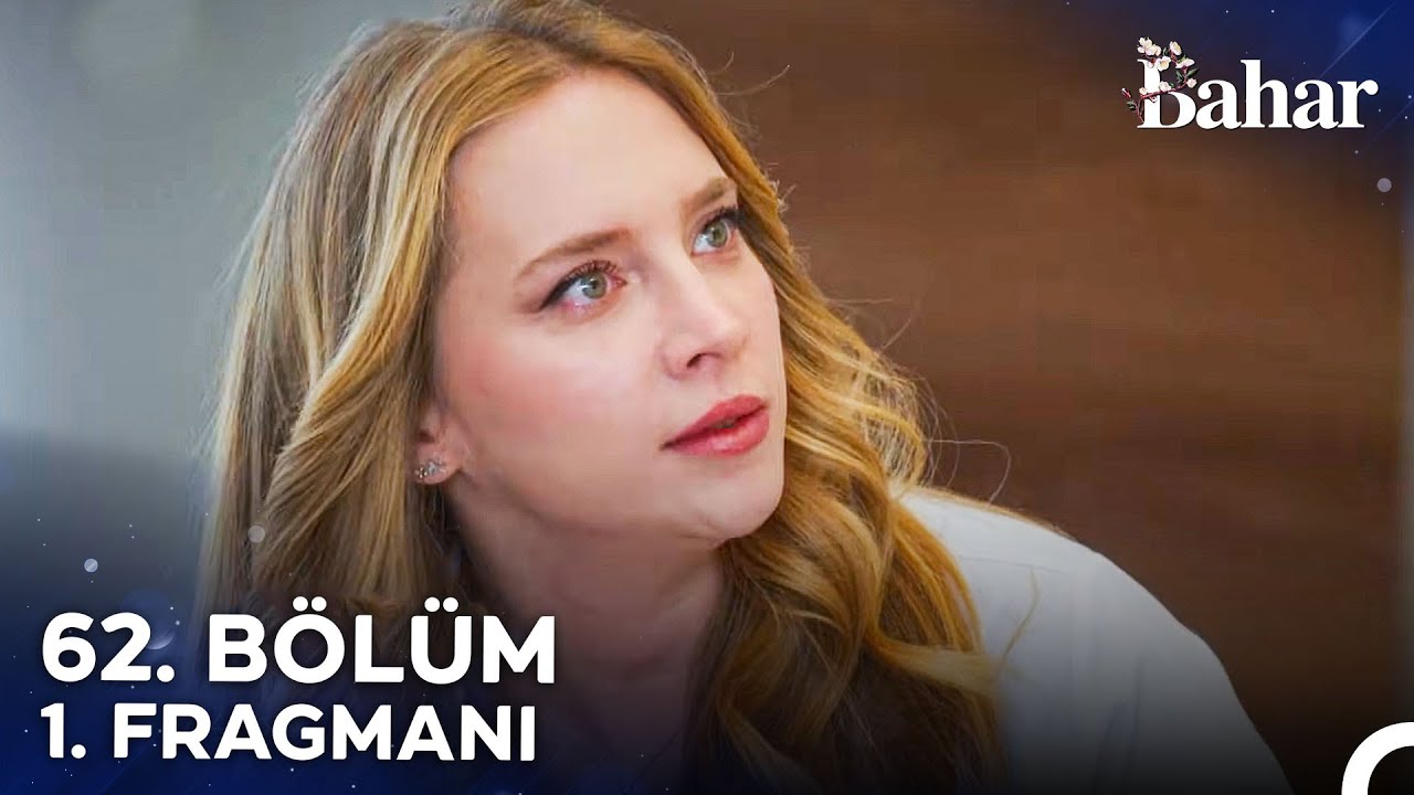 Bahar 62. Bölüm 1. Fragmanı: Yeni Başlangıçlar 🌸