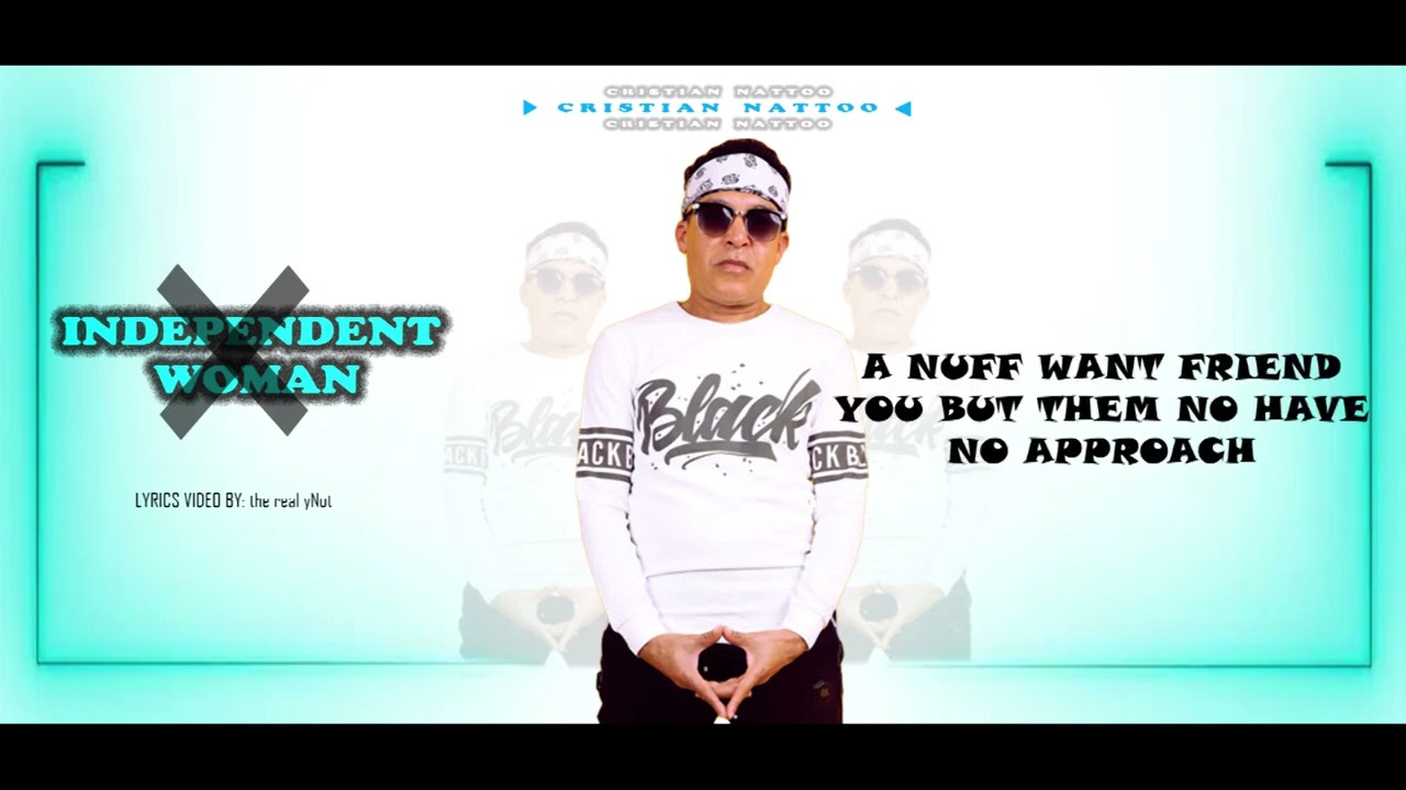 Cristian Nattoo - Empowering 'Independent Woman' πΆ (Official Lyrics Video)