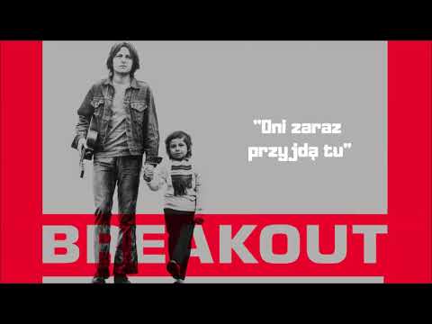 Breakout - Oni zaraz przyjdą tu [Official Audio]